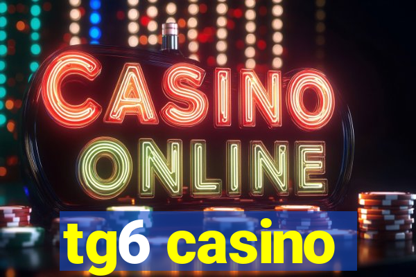 tg6 casino